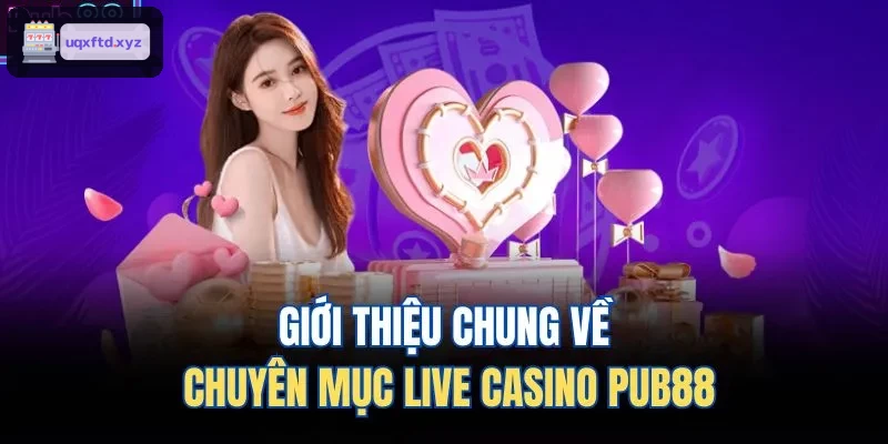 Khám phá khu vực live casino đẳng cấp tại VUA88