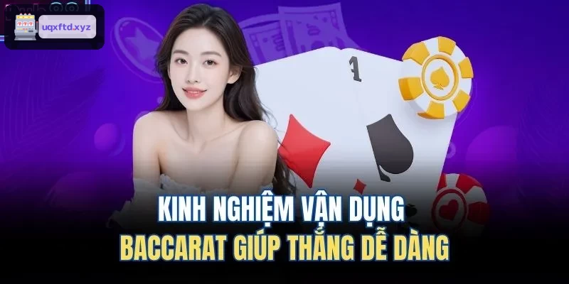 Chia sẻ kinh nghiệm chơi Baccarat thắng cao