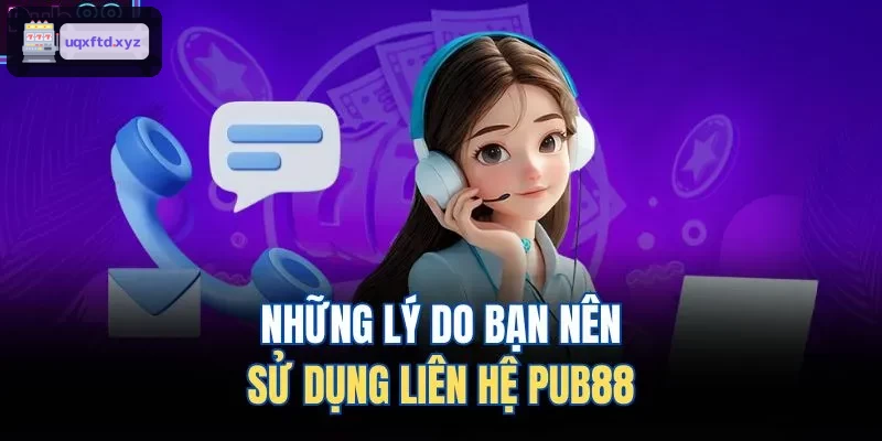 Lý do bạn nên sử dụng kênh liên hệ VUA88