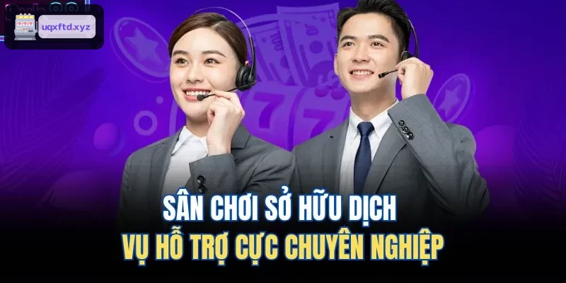 Dịch vụ hỗ trợ khách hàng chuyên nghiệp tại VUA88