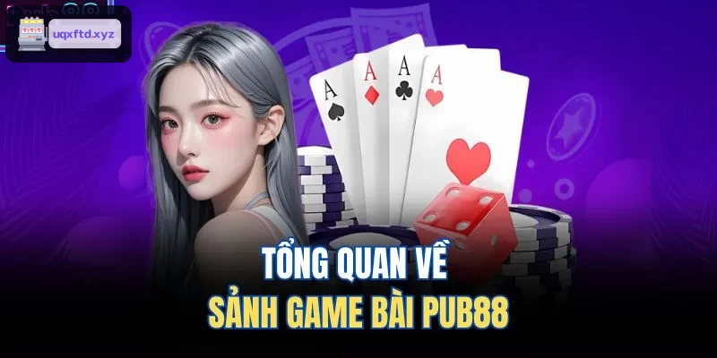 Tổng quan về sảnh game bài VUA88